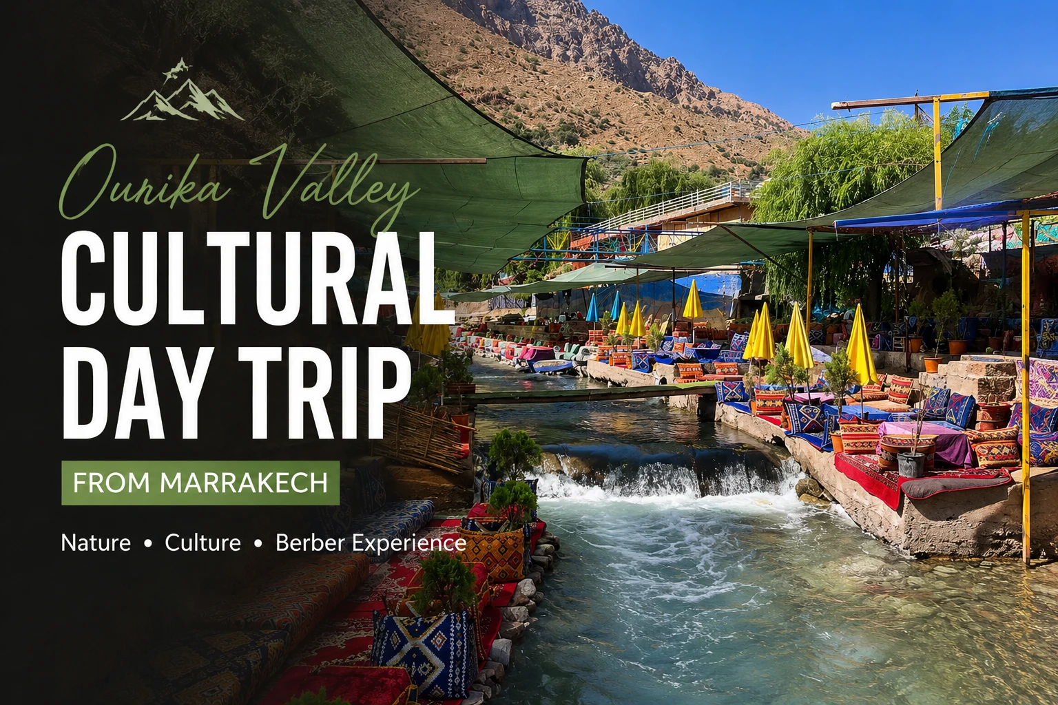 Ourika Valley cultural day trip from Marrakech through the High Atlas foothills